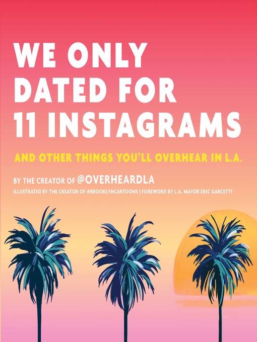 Title details for We Only Dated for 11 Instagrams by Jesse Margolis - Available